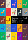 Pragmatic Perl Interviews