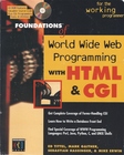 Foundations of World Wide Web Programming with HTML & CGI